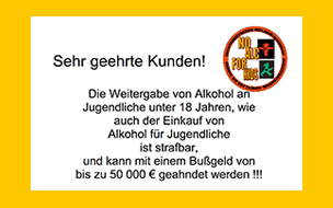 Plakat,das Gäste darauf aufmerksam macht,dass die Abgabe von Alkohol strafbar ist